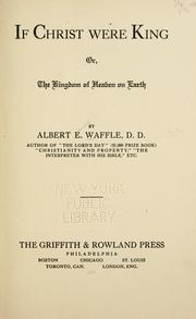 If Christ were King by Albert E. Waffle