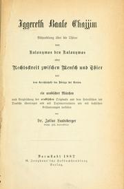 Cover of: Iggereth baale chajjim: Abhandlung über die Thiere, von Kalonymos ben Kalonymos, oder Rechtsstreit zwischen Mensch und Thier vor dem Gerichtshofe des Königs der Genien, ein arabisches Märchen nach Vergleichung des arabischen Originals aus dem Hebräischen in's Deutsche übertragen