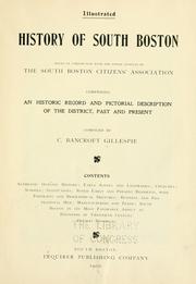 Cover of: Illustrated history of South Boston, issued in conjunction with and under auspices of the South Boston citizens' association by Gillespie, Charles Bancroft