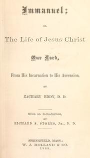 Cover of: Immanuel, or, the life of Jesus Christ, our Lord: from His incarnation to His ascension
