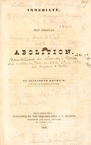 Cover of: Immediate, not gradual abolition. by Elizabeth Coltman Heyrick