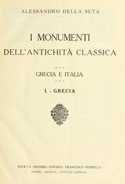 Cover of: I monumenti dell'antichità classica: Grecia e Italia.