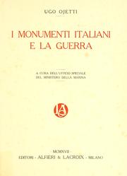 Cover of: I Monumenti Italiani e la Guerra, a cura dell' Ufficio speciale del Ministero della Marina. by Ugo Ojetti