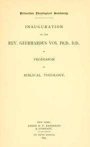 Cover of: Inauguration of the Rev. Geerhardus Vos as professor of Biblical theology