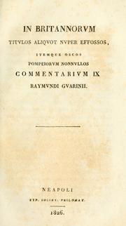 Cover of: In Britannorum titulos aliquot nuper effossos, itemque Oscos Pompeiorum nonnullos by Raimondo Guarini