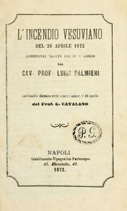 Cover of: incendio Vesuviano del 26 aprile 1872: conferenza tenuta nel di' 9 maggio