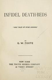 Cover of: Infidel death-beds ... by George William Foote