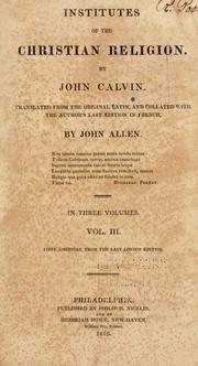 Cover of: Institutes of the Christian religion by Jean Calvin