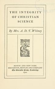 Cover of: The integrity of Christian science. by Adeline Dutton Train Whitney
