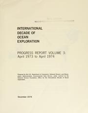 Cover of: International Decade of Ocean Exploration: progress report volume 3: April 1973 to April 1974.
