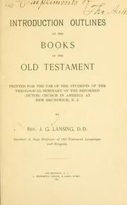 Cover of: Introduction outlines of the books of the Old Testament. by John Gulian Lansing