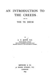 Cover of: An introduction to the creeds and to the Te Deum by A. E. Burn