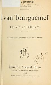 Cover of: Ivan Tourguénief: la vie et l'oeuvre.