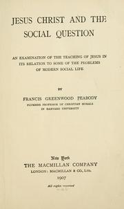 Cover of: Jesus Christ and the social question by Francis Greenwood Peabody