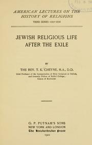 Cover of: Jewish religious life after the exile. by T. K. Cheyne