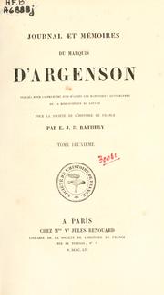 Journal et mémoires du marquis d'Argenson by René-Louis de Voyer marquis d'Argenson