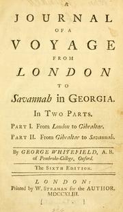 Cover of: A journal of a voyage from London to Savannah in Georgia: in two parts. Part I. From London to Gibraltar. Part II. From Gibraltar to Savannah.