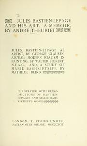 Cover of: Jules Bastien-Lepage and his art.: A memoir
