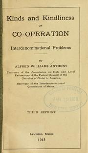 Cover of: Kinds and kindliness of co-operation.: Interdenominational problems ...