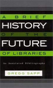 Cover of A brief history of the future of libraries