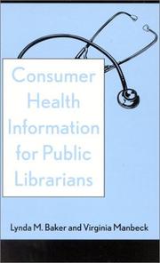 Consumer health information for public librarians by Lynda Baker