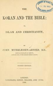 Cover of: The Koran and the Bible: or, Islam and Christianity