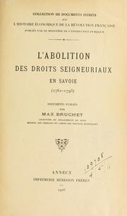Cover of: abolition des droits seigneuriaux en Savoie, 1761-1793: documents.