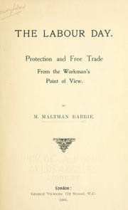 Cover of: The labour day.: Protection and free trade from the workman's point of view.