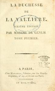 Cover of: La duchesse de La Vallière. by Stéphanie Félicité, comtesse de Genlis