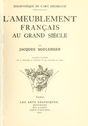 Cover of: L' ameublement français au grand siècle by Jacques Boulenger