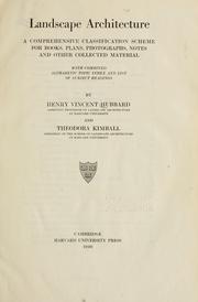 Cover of: Landscape architecture: a comprehensive classification scheme for books, plans, photographs, notes and other collected material, with combined alphabetic topic index and list of subject headings