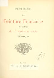 La peinture française au début du dix-huitième siècle by Marcel, Pierre