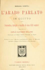 Cover of: L' arabo parlato in Egitto: grammatica, dialoghi e raccolta di circa 6000 vocaboli.  Forma la nuova ed. completamente rifatta del Manuale dell'arabo volgare di de Sterlich e Dib Khaddag.