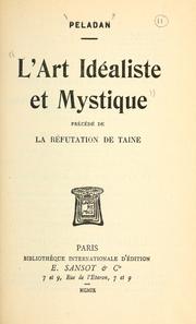 Cover of: L' art idéaliste et mystique, précédé de la réfutation de Taine