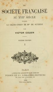 Cover of: société française au 17e siècle d'après Le Grand Cyrus de Mlle. de Scudéry.