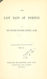 Cover of: The last days of Pompeii. by Edward Bulwer Lytton, Baron Lytton