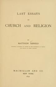 Last essays on church and religion by Matthew Arnold