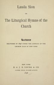 Cover of: Lauda Sion: or, the liturgical hymns of the church.