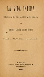Cover of: La vida íntima: comedia en dos actos y en prosa