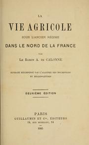 Cover of: vie agricole sous l'ancien régime dans le nord de la France