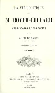 Cover of: vie politique de M. Royer-Collard, ses discours et ses écrits.