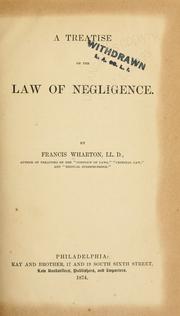 Cover of: A treatise on the law of negligence
