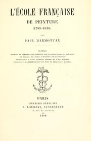 Cover of: école française de peinture, 1789-1830: ouvrage dressant la classification complète des peintres ... et donnant des appréciations sur plus de trois cents maitres.