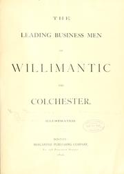 Cover of: The leading business men of Willimantic and Colchester ... by George F. Bacon