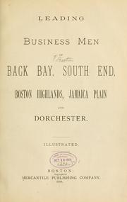 Leading business men of Back Bay, South End, Boston Highlands, Jamaica Plain and Dorchester ...