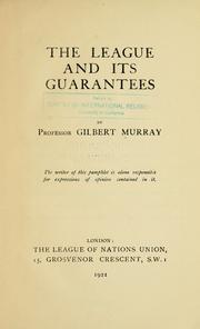 Cover of: The League and its guarantees by Gilbert Murray