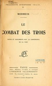 Cover of: combat des trois: notes et documents sur la Conférence de la paix.