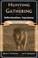 Cover of: Hunting and gathering on the information savanna