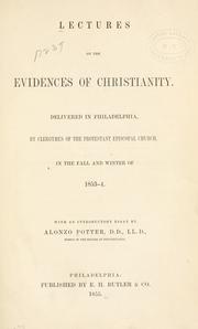Cover of: Lectures on the evidences of Christianity: delivered in Philadelphia by clergymen of the Protestant Episcopal Church in the fall and winter of 1853-4