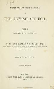 Cover of: Lectures on the history of the Jewish church by Arthur Penrhyn Stanley